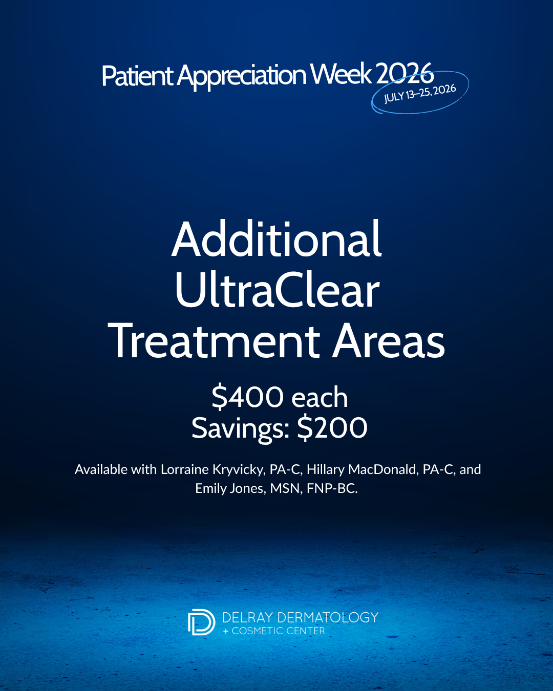 Additional UltraClear Treatment Areas Patient Appreciation Week 2026 special