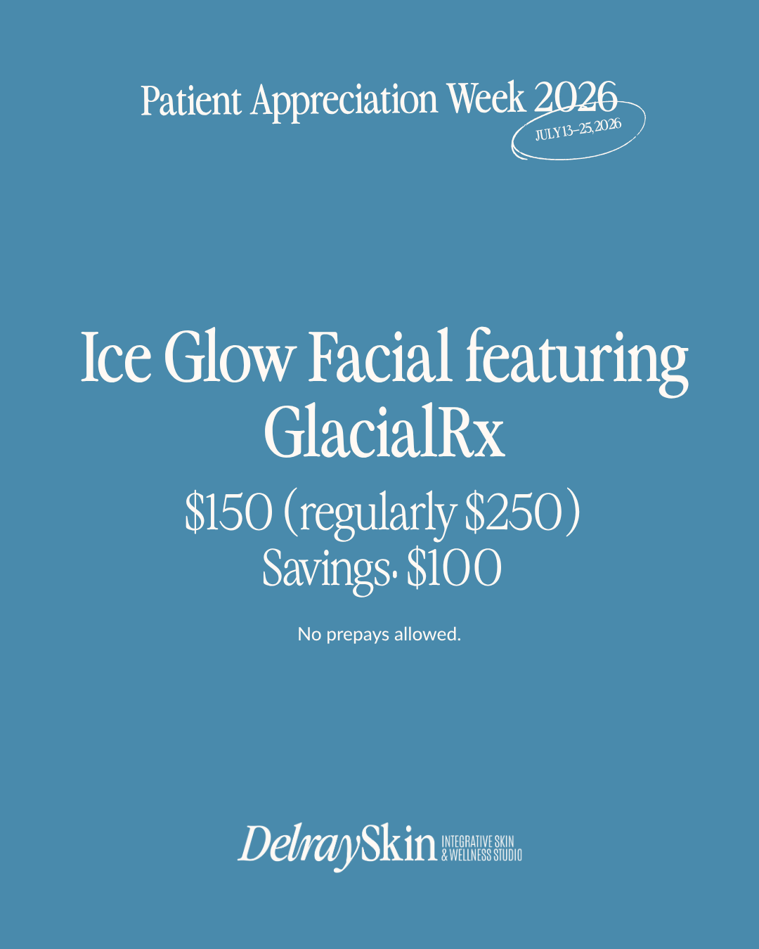 Ice Glow Facial featuring GlacialRx Patient Appreciation Week 2026 special