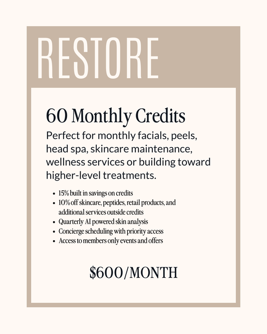 RESTORE MEMBERSHIP (60 Monthly Credits | $600 per Month)
