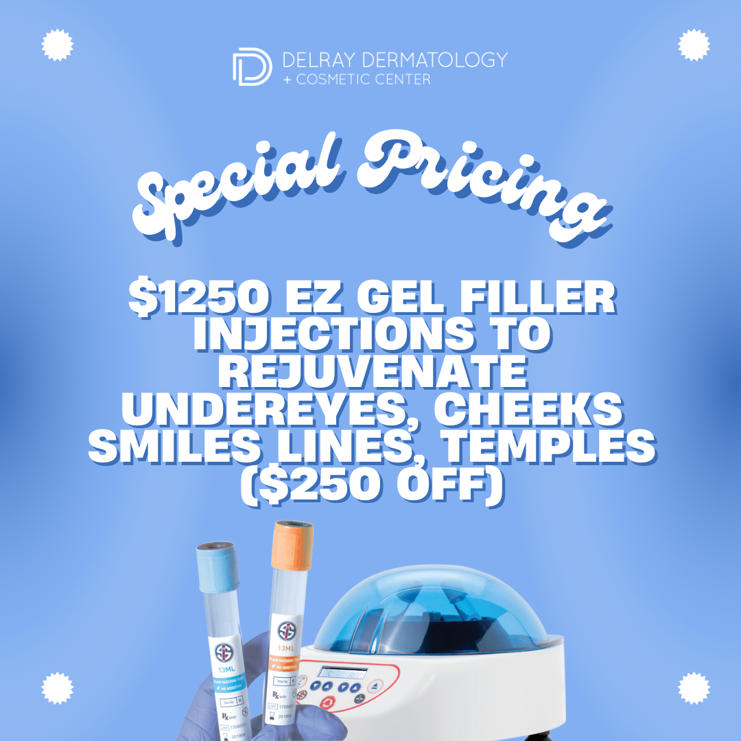 PRF Special Pricing: $1250 EZ Gel Filler Injections  ($250 off)