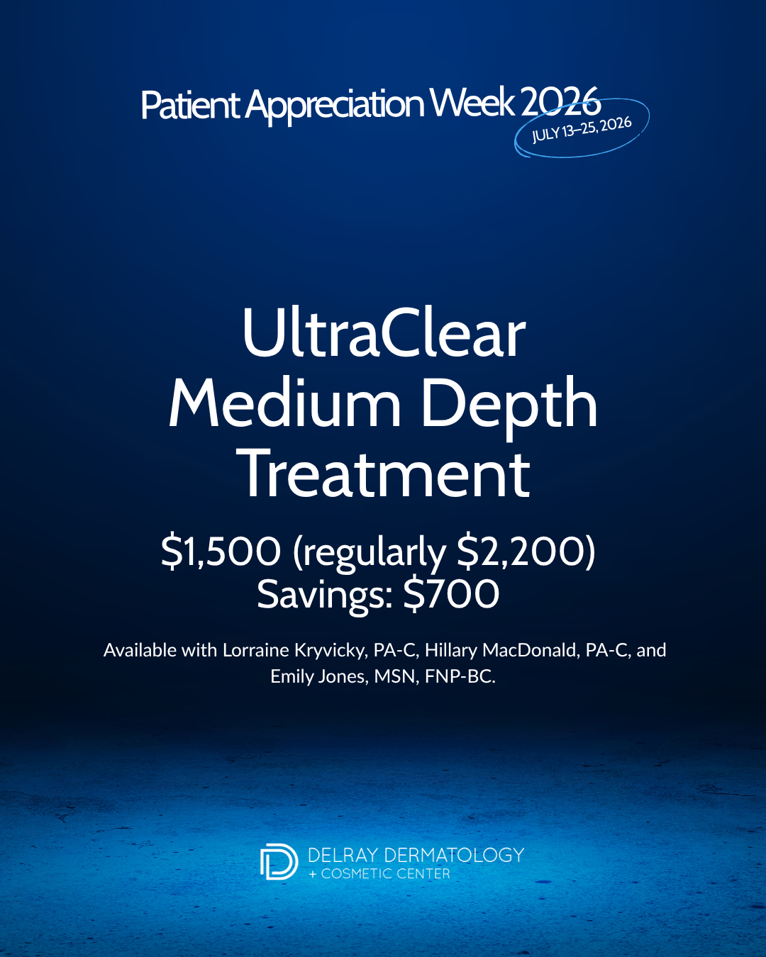 UltraClear Medium Depth Treatment Patient Appreciation Week 2026 special