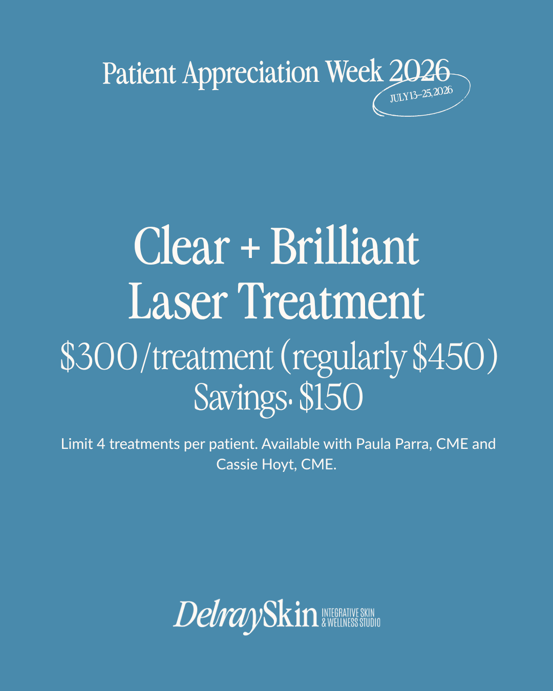 Clear + Brilliant Laser Treatment Patient Appreciation Week 2026 special